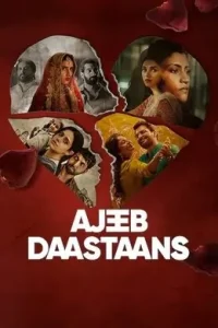 Ajeeb Daastaans 2021 New Hindi Full Movie HD