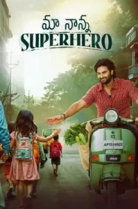 Maa Nanna Superhero (Mere Papa Superhero) 2024 Hindi + Telugu South Movie HD