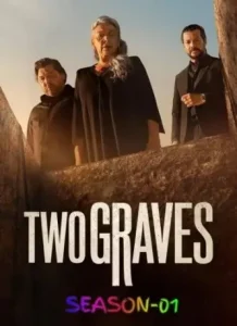 Two Graves S01 2025 Hindi + English Full Web Series HD